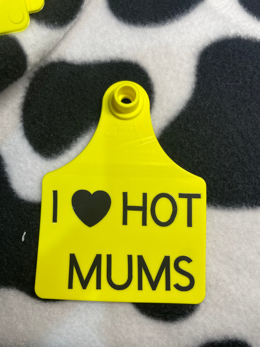 I LOVE HOT MUMS - PRE DESIGNED TAGS